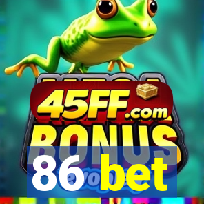86 bet